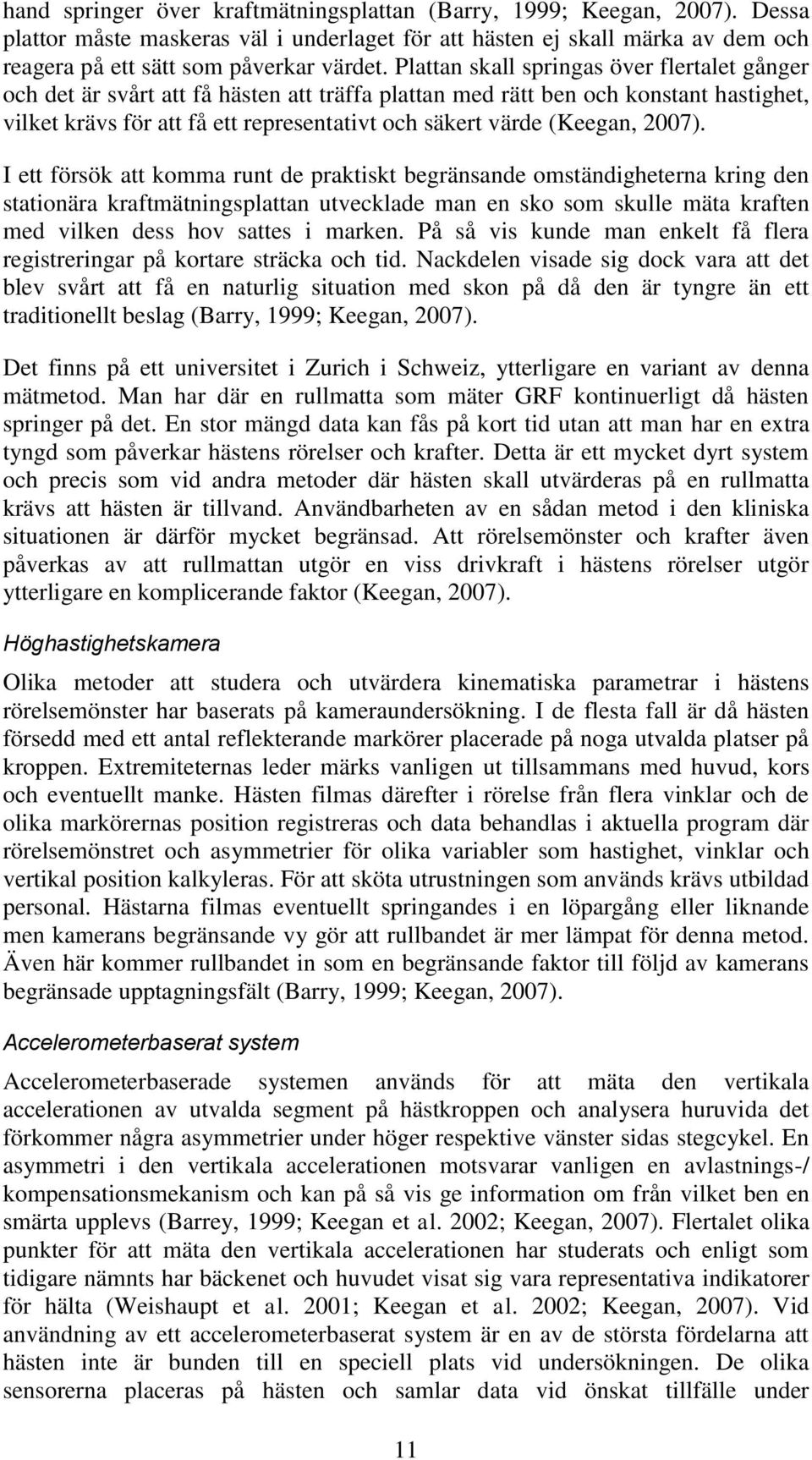 (Keegan, 2007).