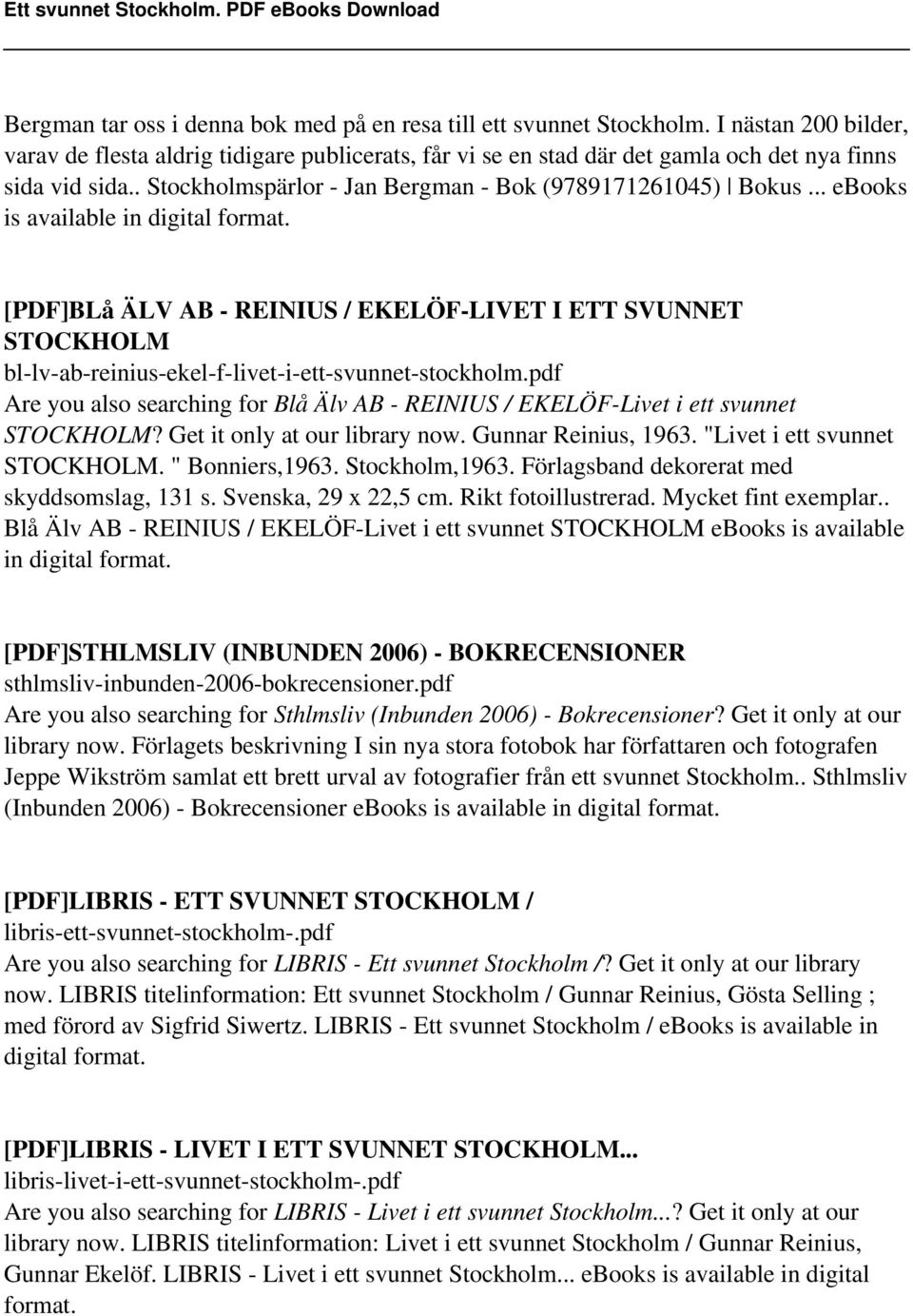 .. ebooks is available in digital format. [PDF]BLå ÄLV AB - REINIUS / EKELÖF-LIVET I ETT SVUNNET STOCKHOLM bl-lv-ab-reinius-ekel-f-livet-i-ett-svunnet-stockholm.