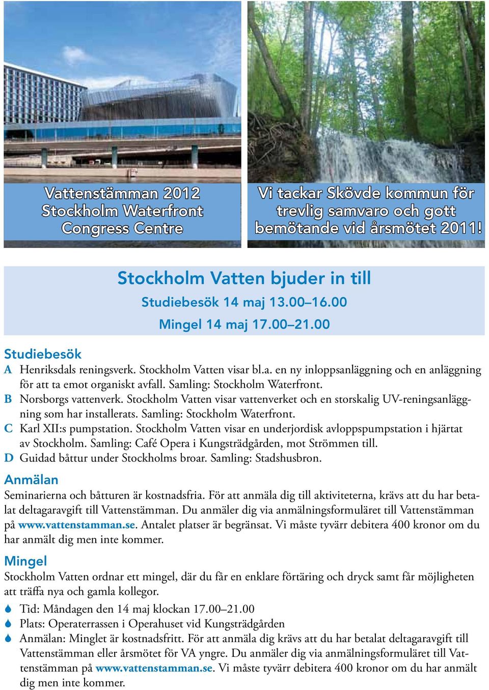 Samling: Stockholm Waterfront. B Norsborgs vattenverk. Stockholm Vatten visar vattenverket och en storskalig UV-reningsanläggning som har installerats. Samling: Stockholm Waterfront.