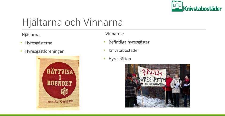 Hyresgästföreningen Vinnarna: