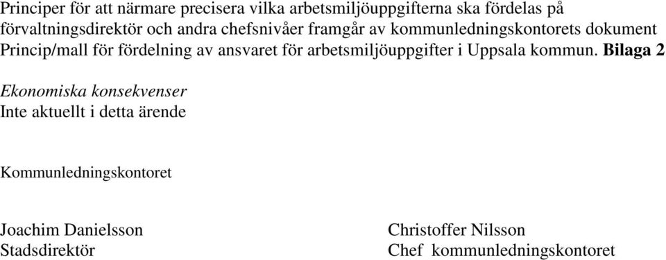 ansvaret för arbetsmiljöuppgifter i Uppsala kommun.