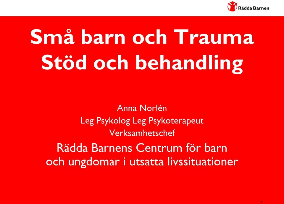 Verksamhetschef Rädda Barnens Centrum för