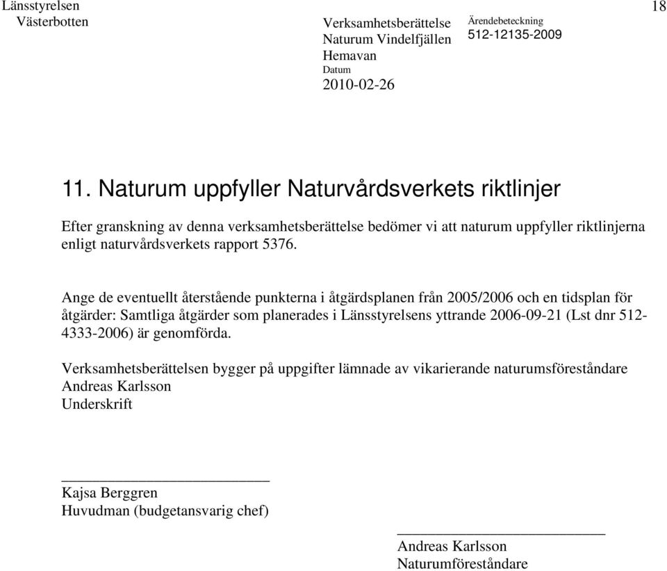 enligt naturvårdsverkets rapport 5376.