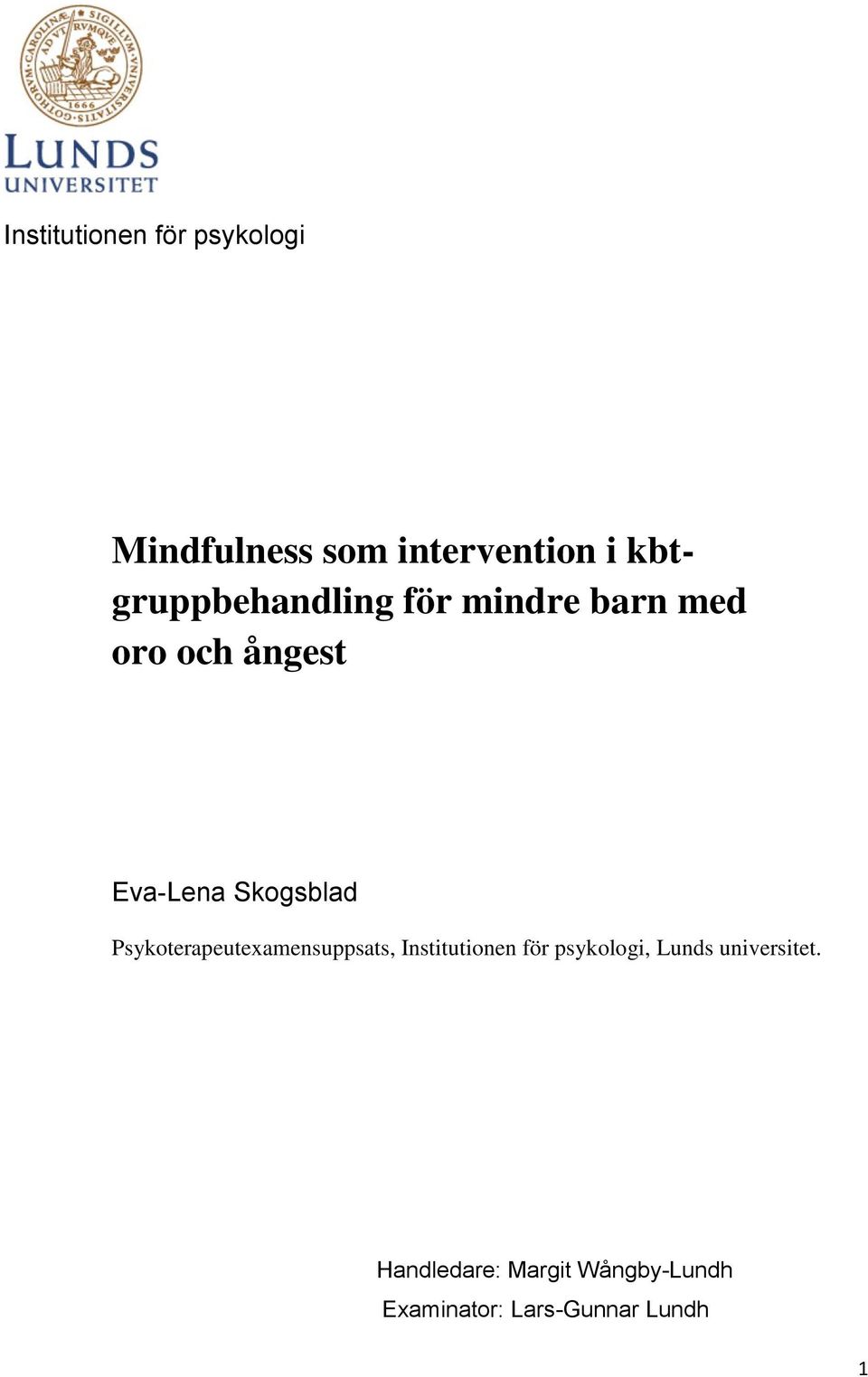 Skogsblad Psykoterapeutexamensuppsats, Institutionen för psykologi,