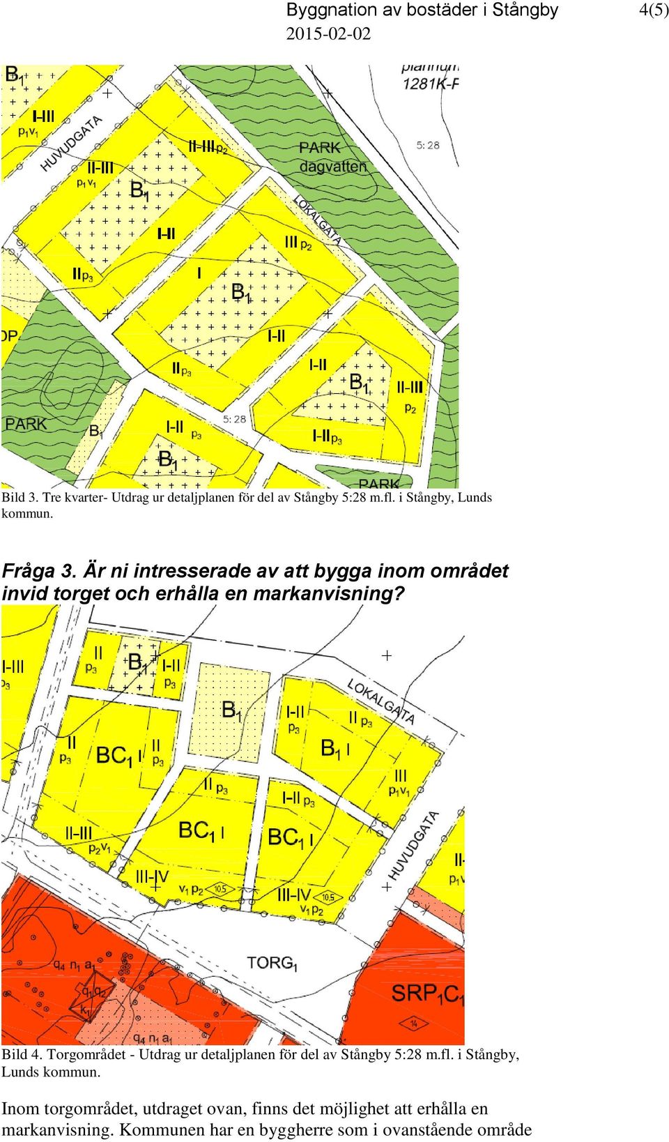 Torgområdet - Utdrag ur detaljplanen för del av Stångby 5:28 m.fl. i Stångby, Lunds kommun.