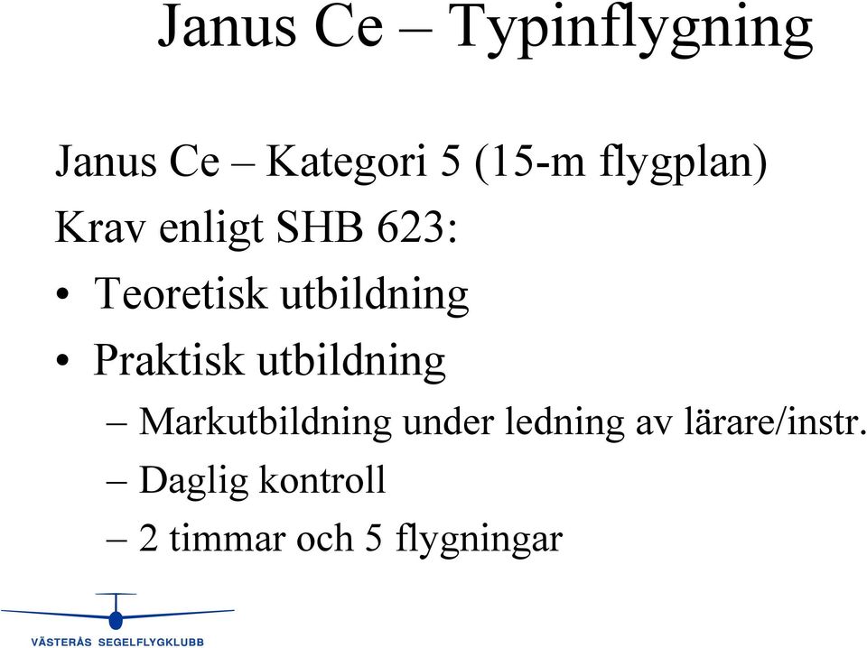 Praktisk utbildning Markutbildning under ledning av