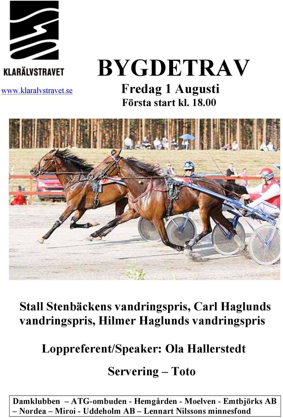 00 Stall Stenbäckens vandringspris, Carl Haglunds vandringspris, Stall Stall Stenbäckens Hilmer vandringspris, Haglunds Carl vandringspris Carl Haglunds vandringspris, Hilmer Hilmer Haglunds