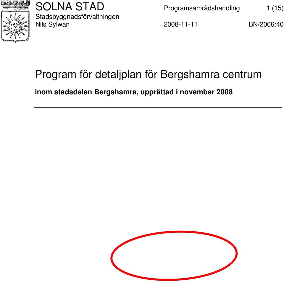 BN/2006:40 Program för detaljplan för Bergshamra
