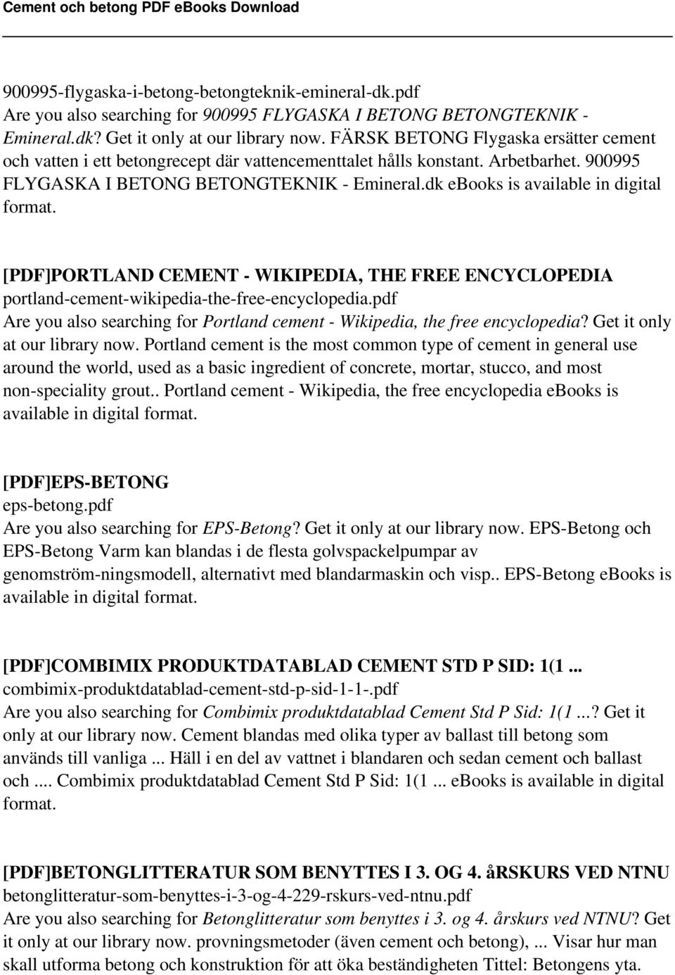 dk ebooks is available in digital [PDF]PORTLAND CEMENT - WIKIPEDIA, THE FREE ENCYCLOPEDIA portland-cement-wikipedia-the-free-encyclopedia.