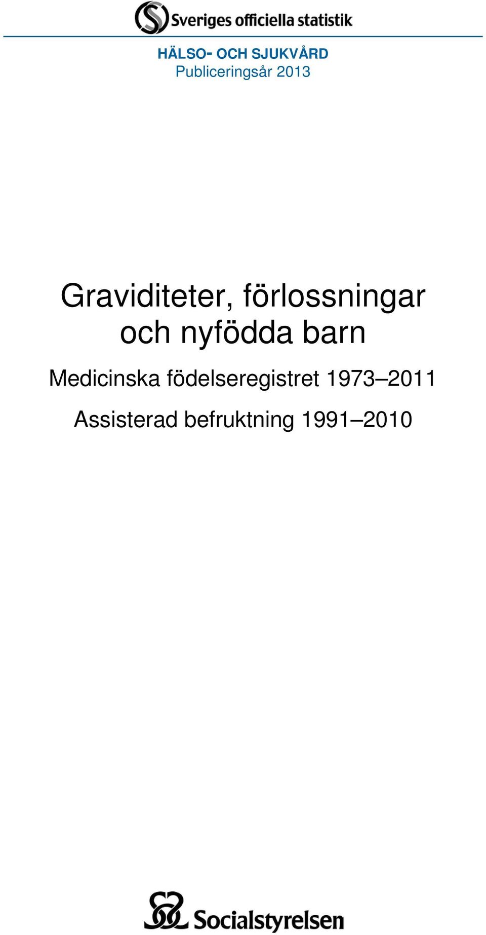 nyfödda barn Medicinska