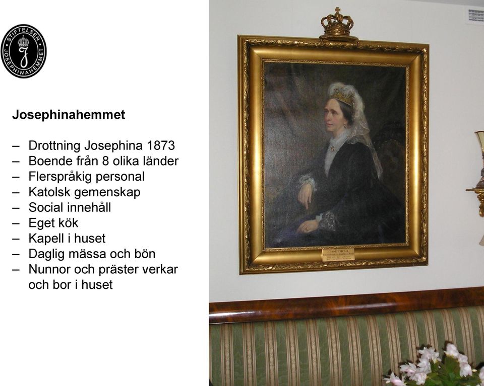 gemenskap Social innehåll Eget kök Kapell i huset