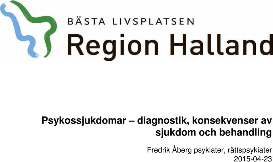 behandling Fredrik Åberg
