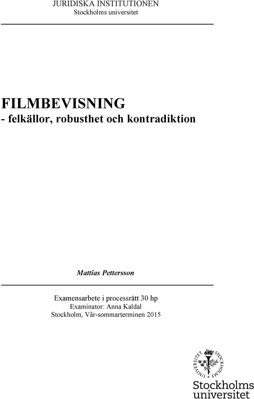 kontradiktion Mattias Pettersson Examensarbete i