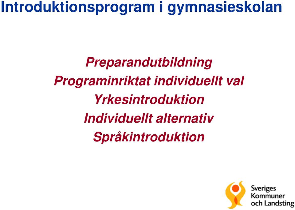 individuellt val Yrkesintroduktion