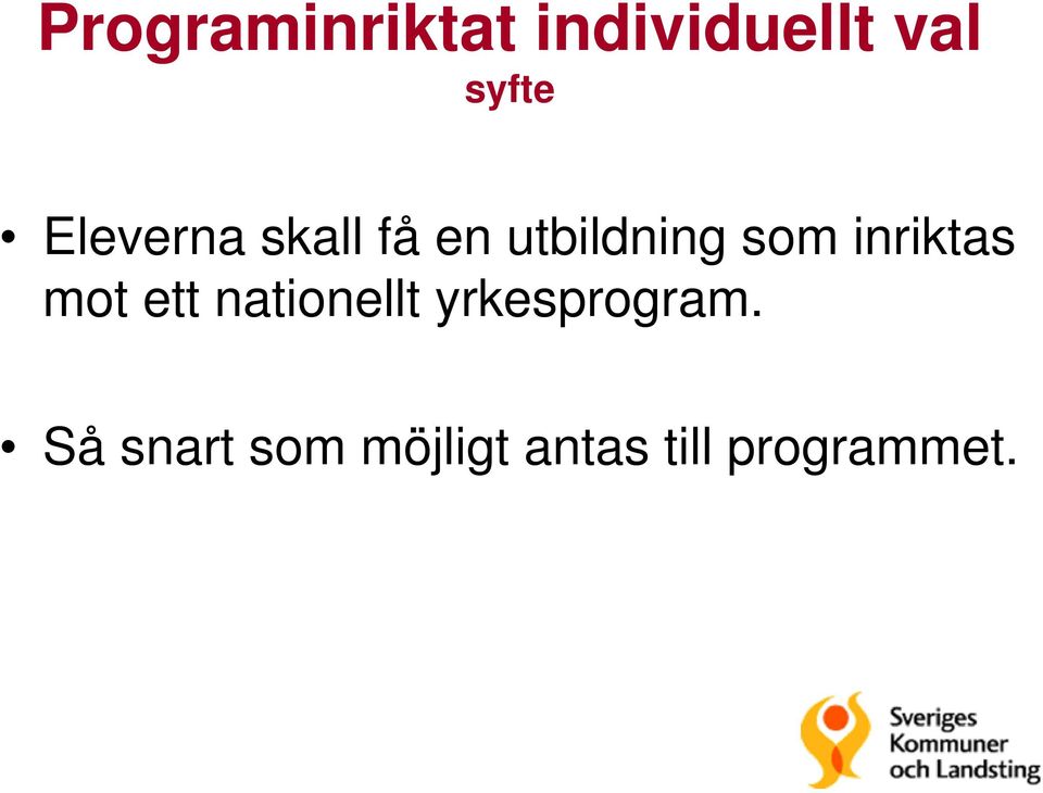 inriktas mot ett nationellt