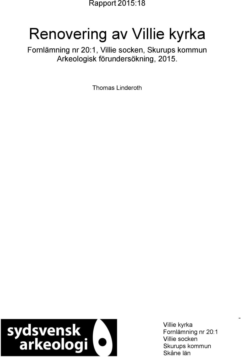 förundersökning, 2015.