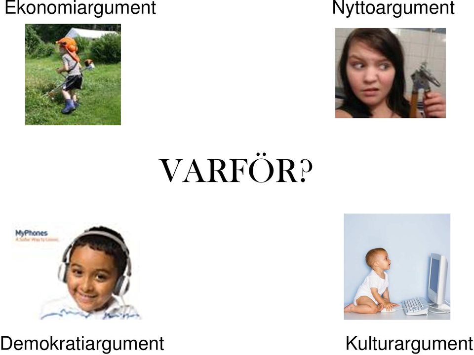 VARFÖR?