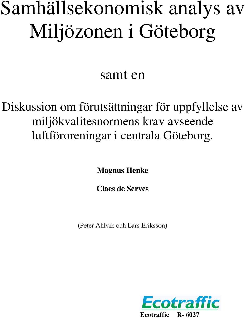 miljökvalitesnormens krav avseende luftföroreningar i centrala