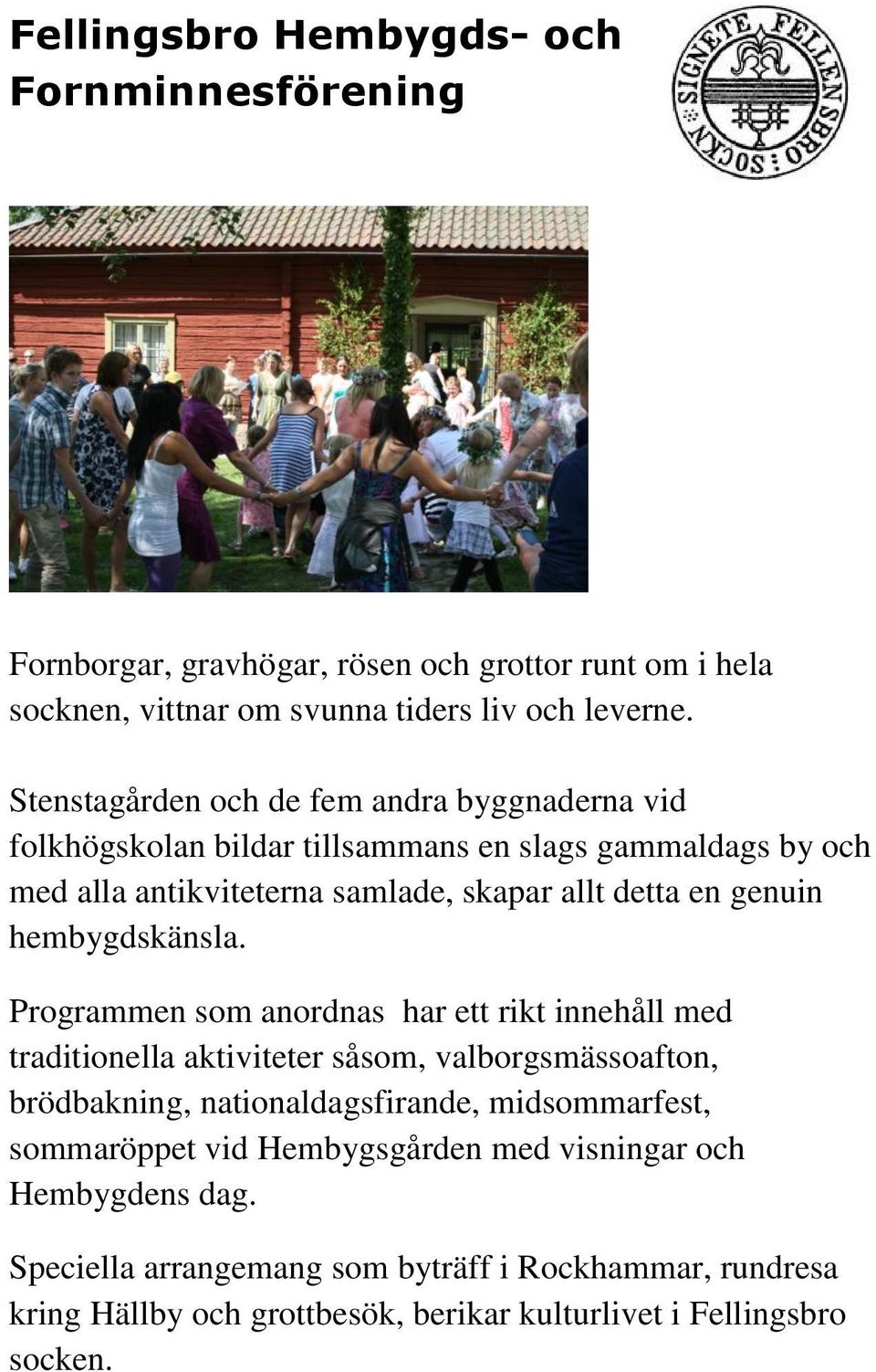 hembygdskänsla.