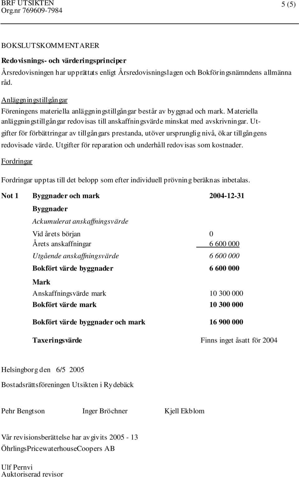 Ut- gifter för förbättringar av tillgångars prestanda, utöver ursprunglig nivå, ökar tillgångens redovisade värde. Utgifter för reparation och underhåll redovisas som kostnader.