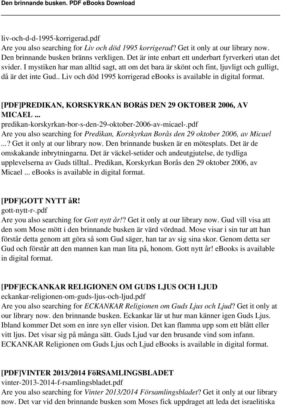 . Liv och död 1995 korrigerad ebooks is available in digital format. [PDF]PREDIKAN, KORSKYRKAN BORåS DEN 29 OKTOBER 2006, AV MICAEL... predikan-korskyrkan-bor-s-den-29-oktober-2006-av-micael-.