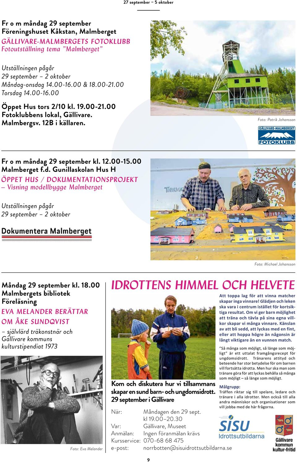 Foto: Patrik Johansson Fr o m månda