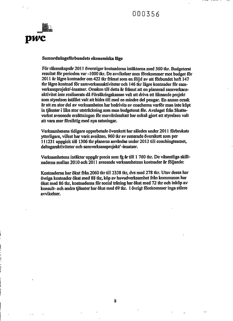 för samverkansprojektl-insatser.