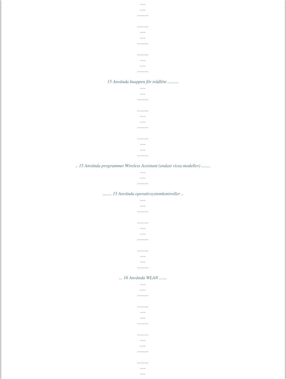 Assistant (endast vissa modeller).