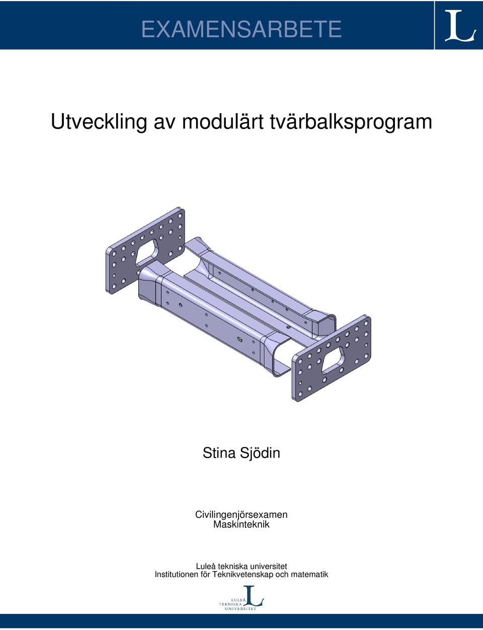 Civilingenjörsexamen Maskinteknik Luleå