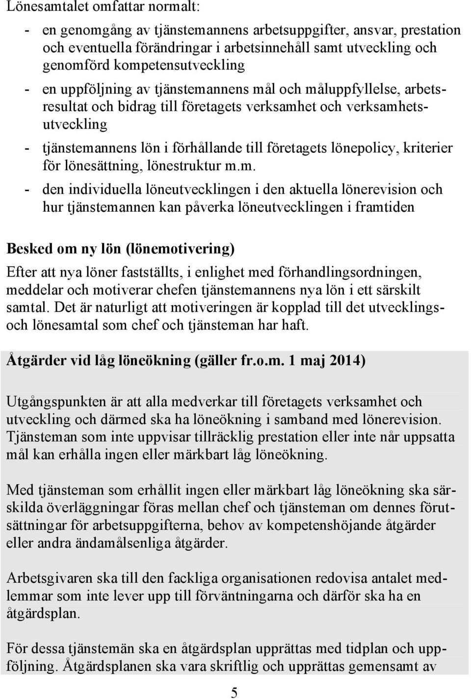 kriterier för lönesättning, lönestruktur m.
