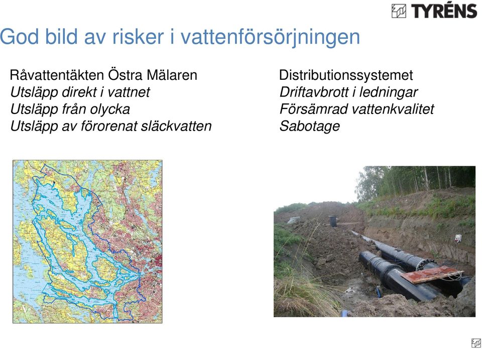 olycka Utsläpp av förorenat släckvatten