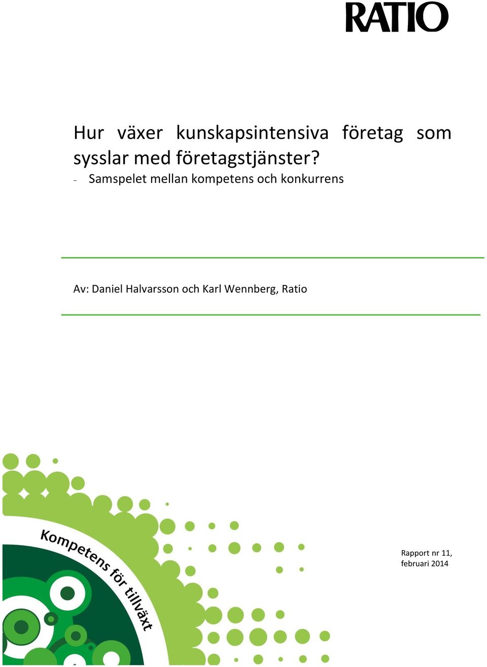 - Samspelet mellan kompetens och konkurrens Av:
