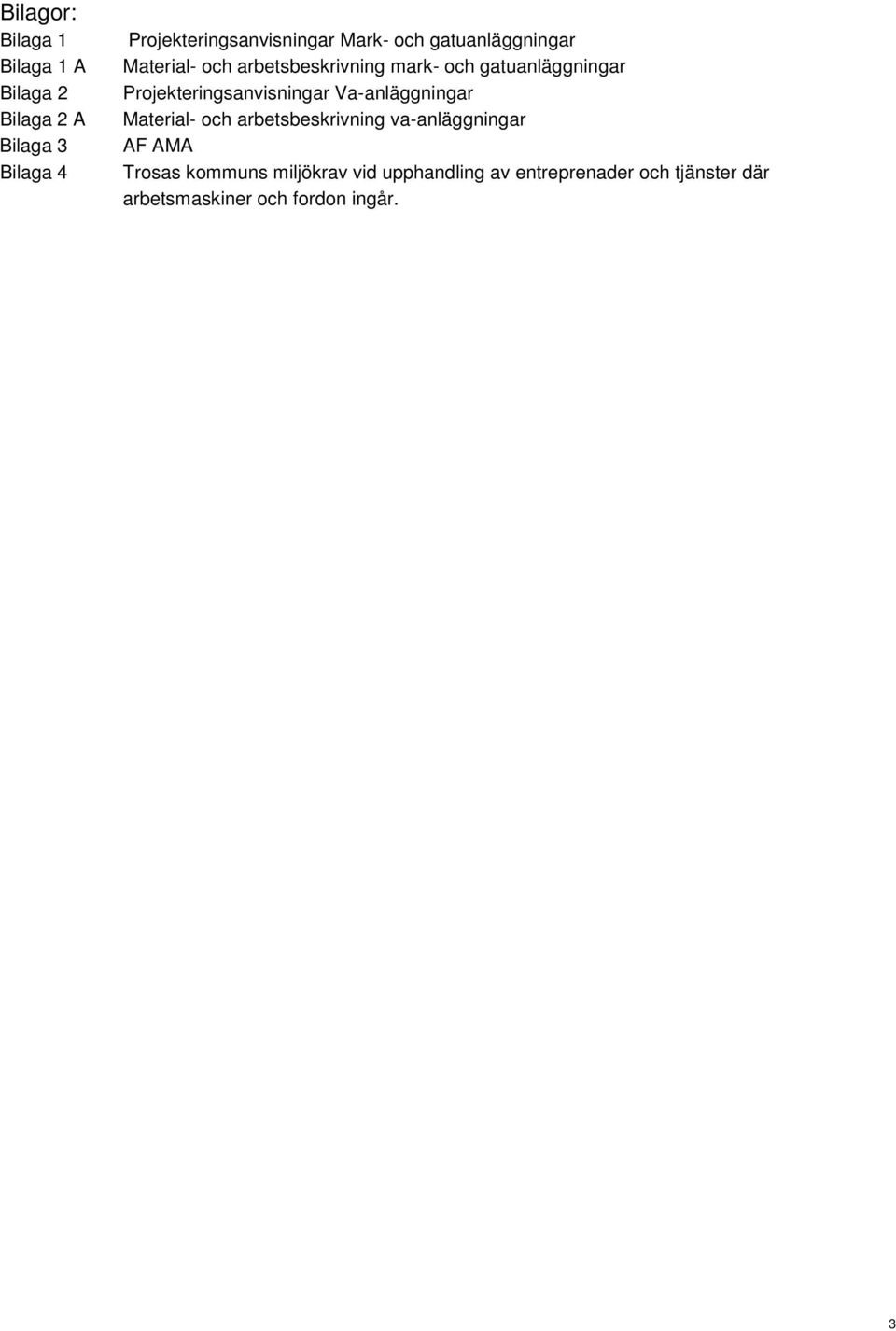 Projekteringsanvisningar Va-anläggningar Material- och arbetsbeskrivning va-anläggningar AF AMA