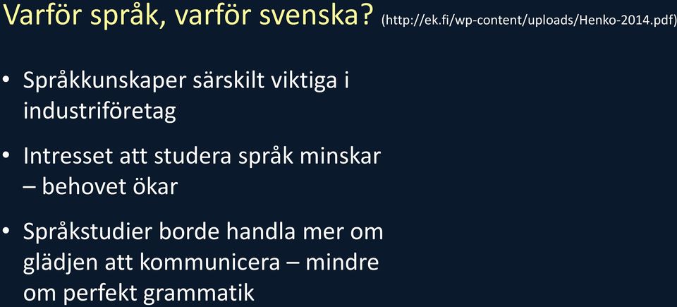 pdf) Språkkunskaper särskilt viktiga i industriföretag Intresset