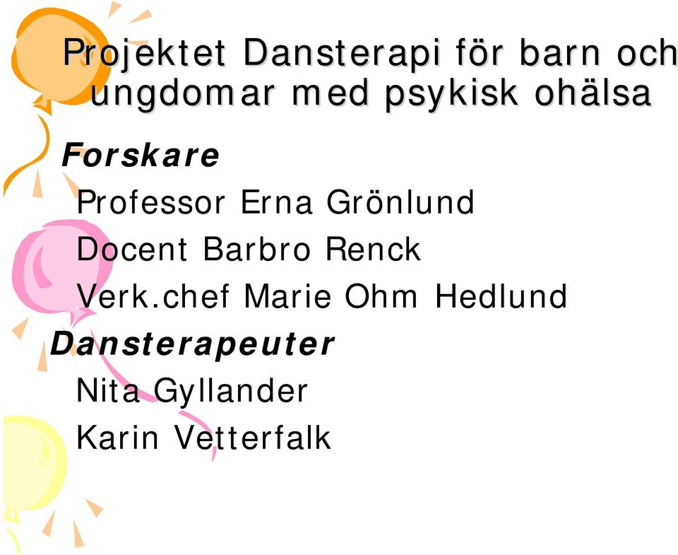 Grönlund Docent Barbro Renck Verk.