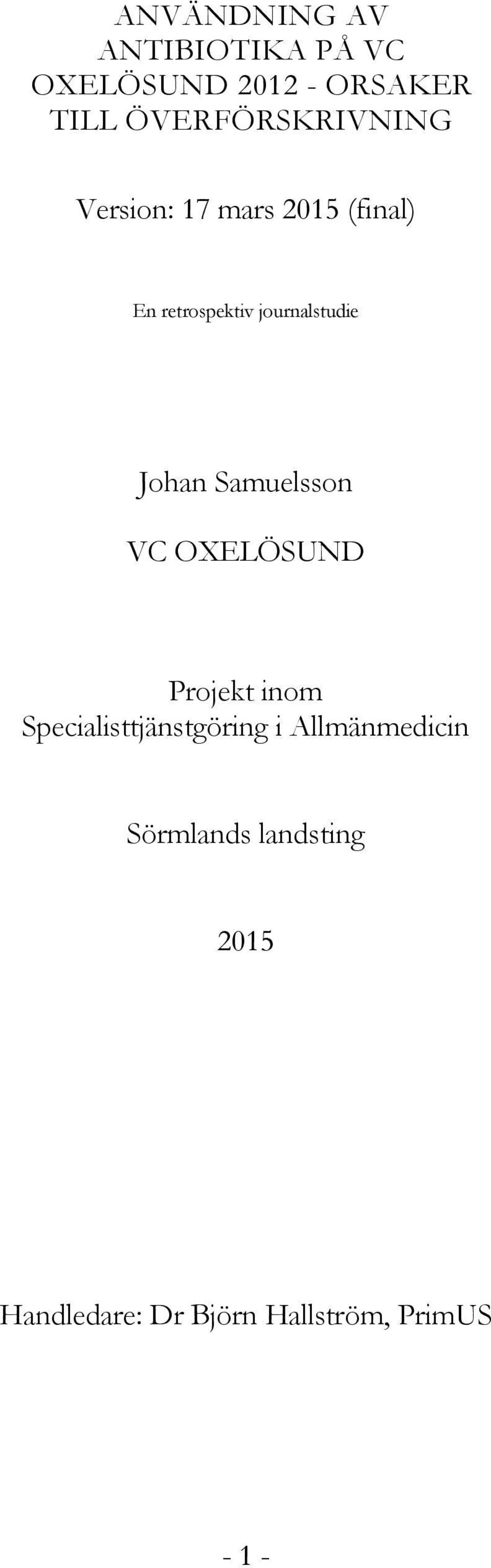 journalstudie Johan Samuelsson VC OXELÖSUND Projekt inom