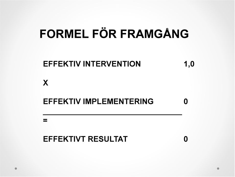 1,0 X EFFEKTIV