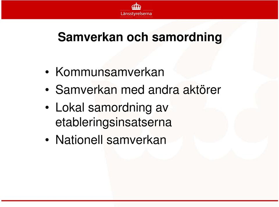 andra aktörer Lokal samordning