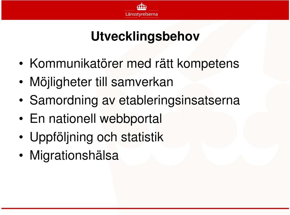 Samordning av etableringsinsatserna En