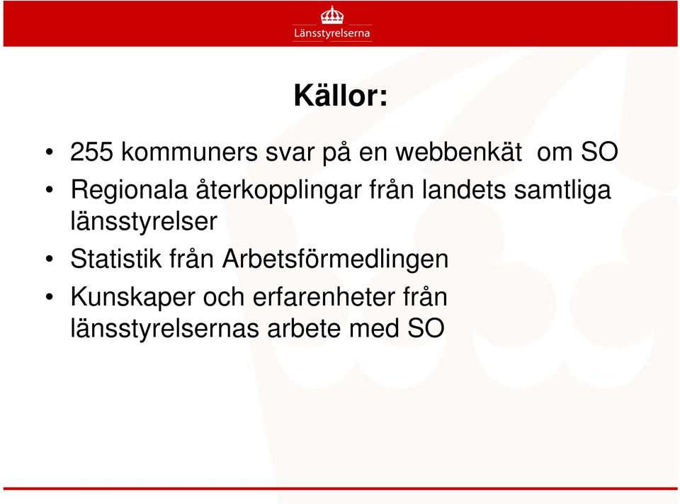 länsstyrelser Statistik från Arbetsförmedlingen