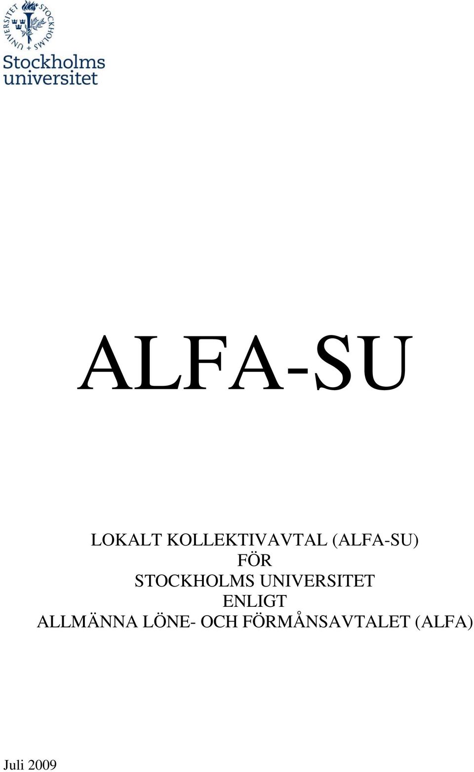 UNIVERSITET ENLIGT ALLMÄNNA