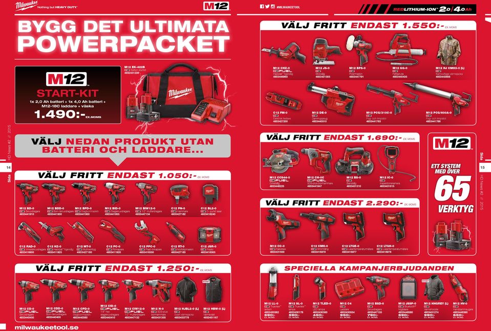 4944856 START-KIT 1x,0 Ah batteri + 1x 4,0 Ah batteri + 1 18C laddare + väska EX.OS ÄLJ NEDAN PRODKT TAN BATTERI OCH LADDARE.