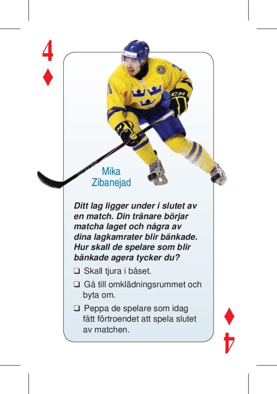 Hur skall de spelare som blir bänkade agera tycker du? Skall tjura i båset.