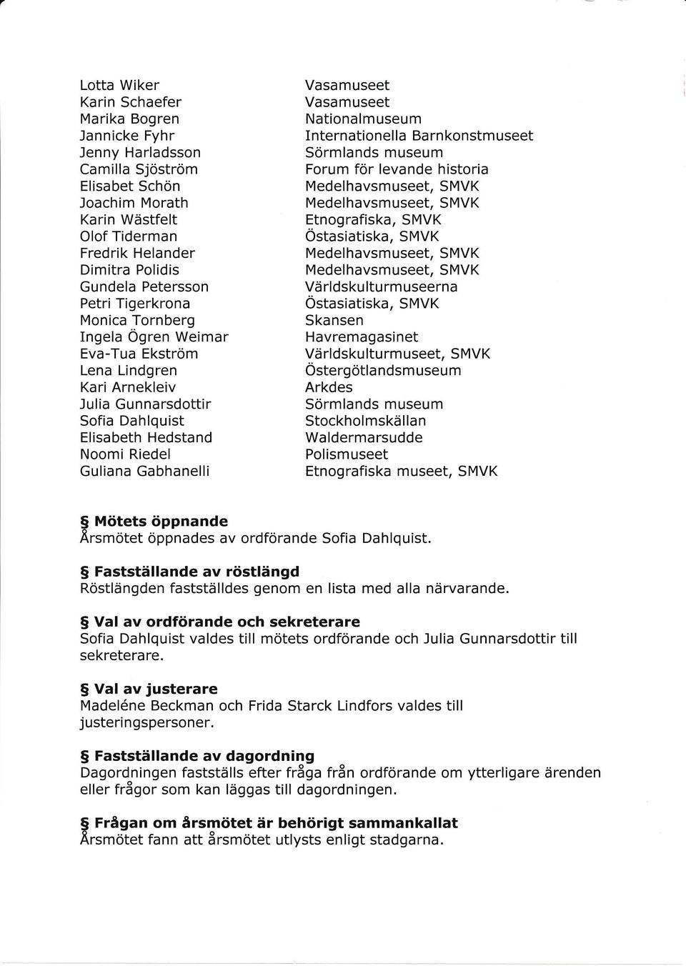 Mötesprotokoll för föreningen FUISM:s ordinarie årsmöte dem0muaro-,h,{s  stad 2015 på Tensta konsthall L;TSII-DNINGSI{ÄMn'DEN - PDF Free Download