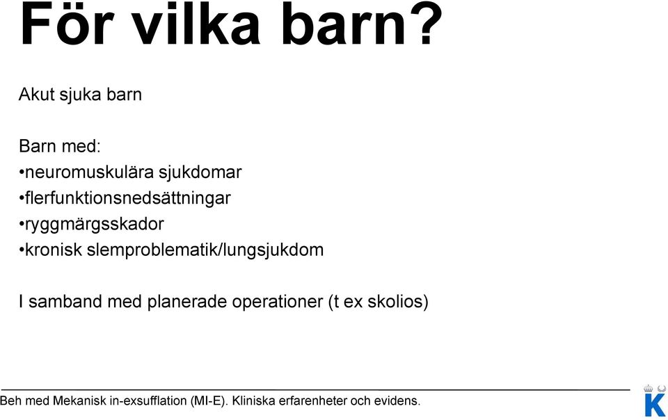 sjukdomar flerfunktionsnedsättningar