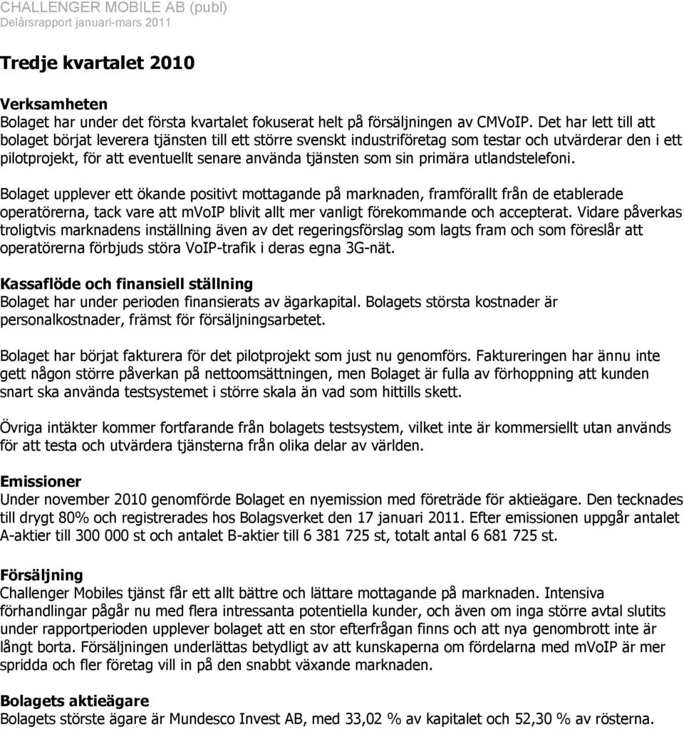 primära utlandstelefoni.