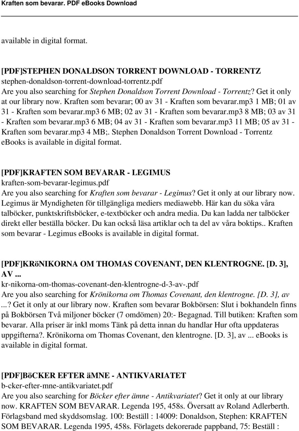 mp3 1 MB; 01 av 31 - Kraften som bevarar.mp3 6 MB; 02 av 31 - Kraften som bevarar.mp3 8 MB; 03 av 31 - Kraften som bevarar.mp3 6 MB; 04 av 31 - Kraften som bevarar.