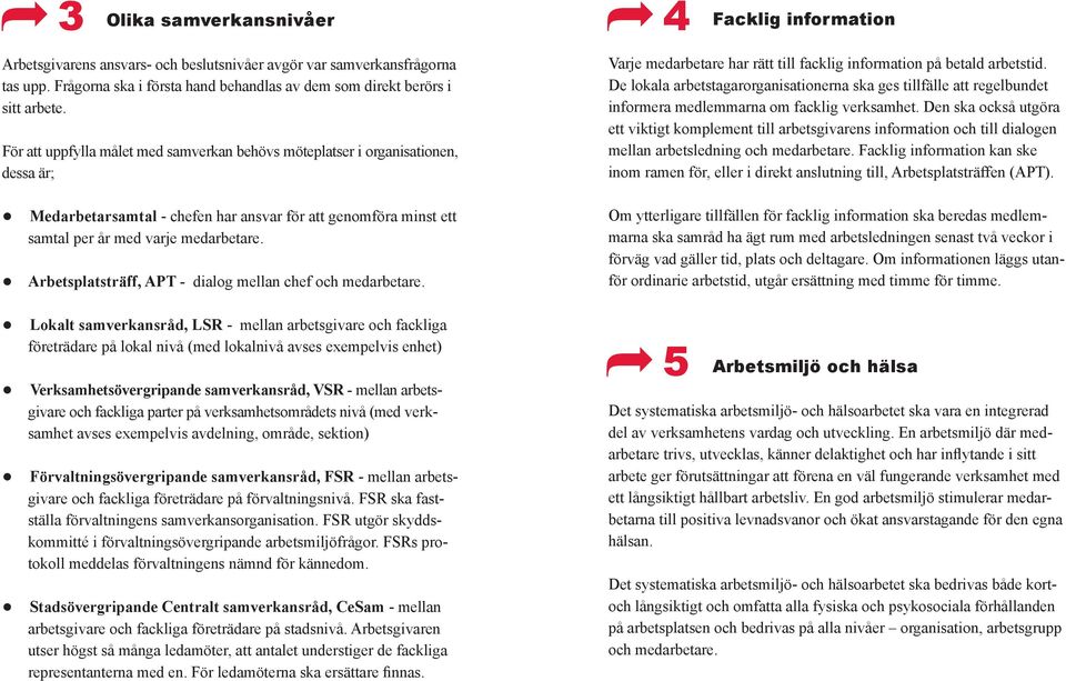 Arbetsplatsträff, APT - dialog mellan chef och medarbetare.