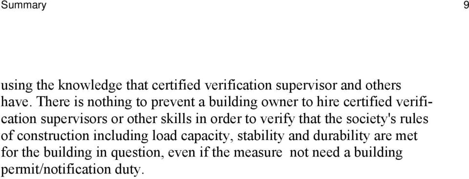 skills in order to verify that the society's rules of construction including load capacity,