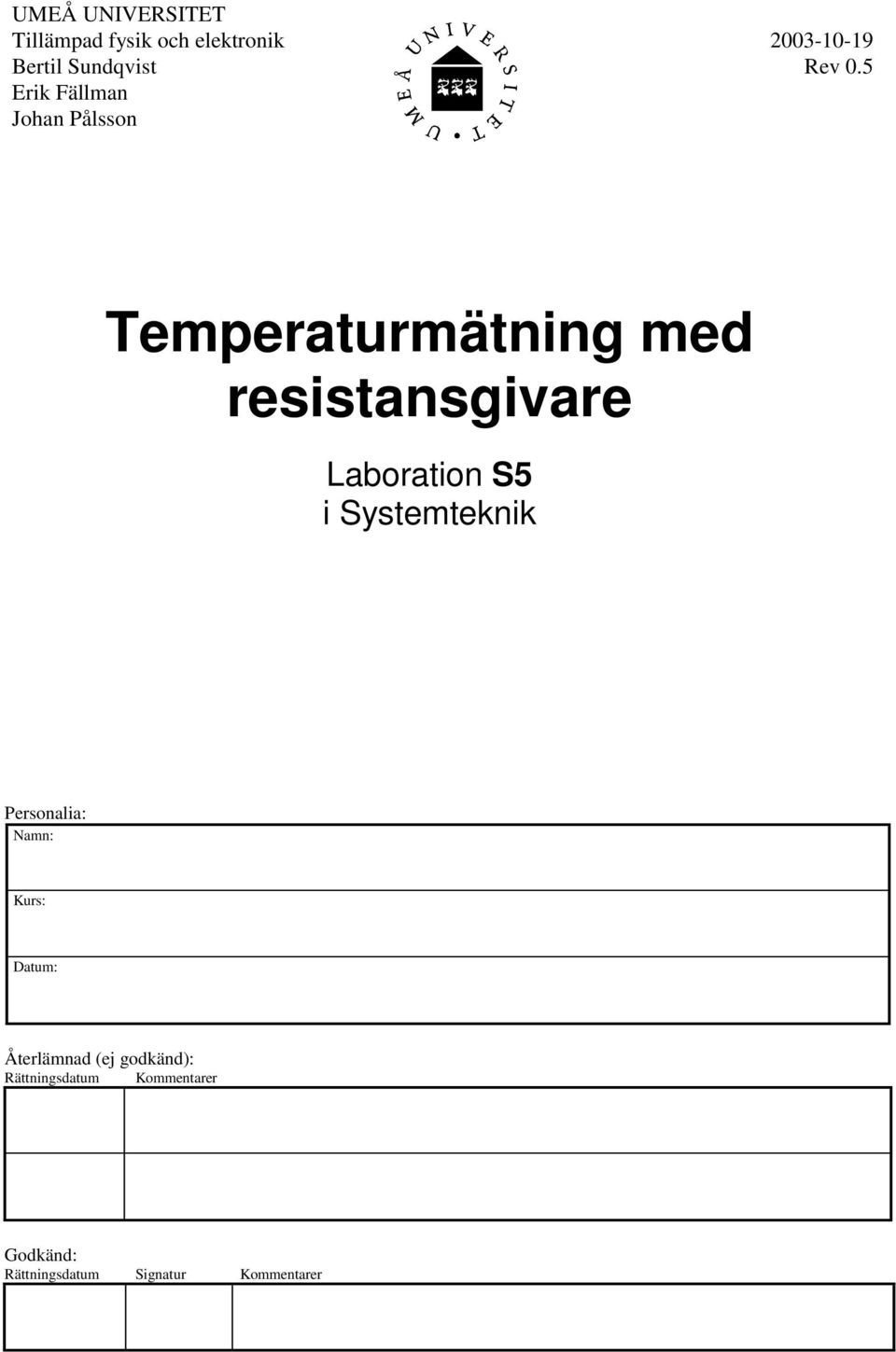 5 Tempeatumätning med esistansgivae Laboation S5 i Systemteknik